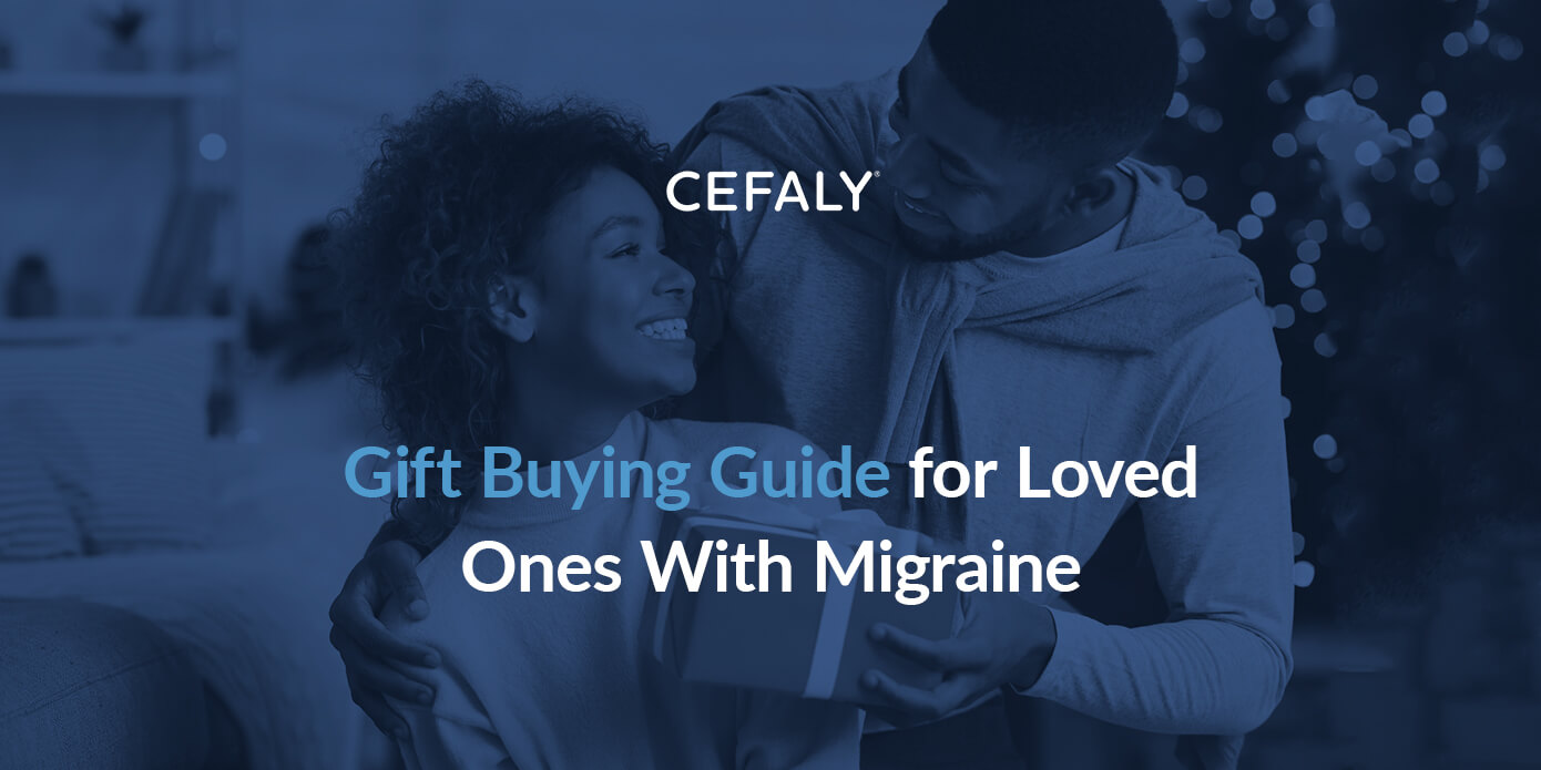 Gift Buying Guide for Loved Ones With Migraine