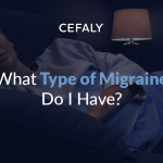 What Type Of Migraine Do I Have?