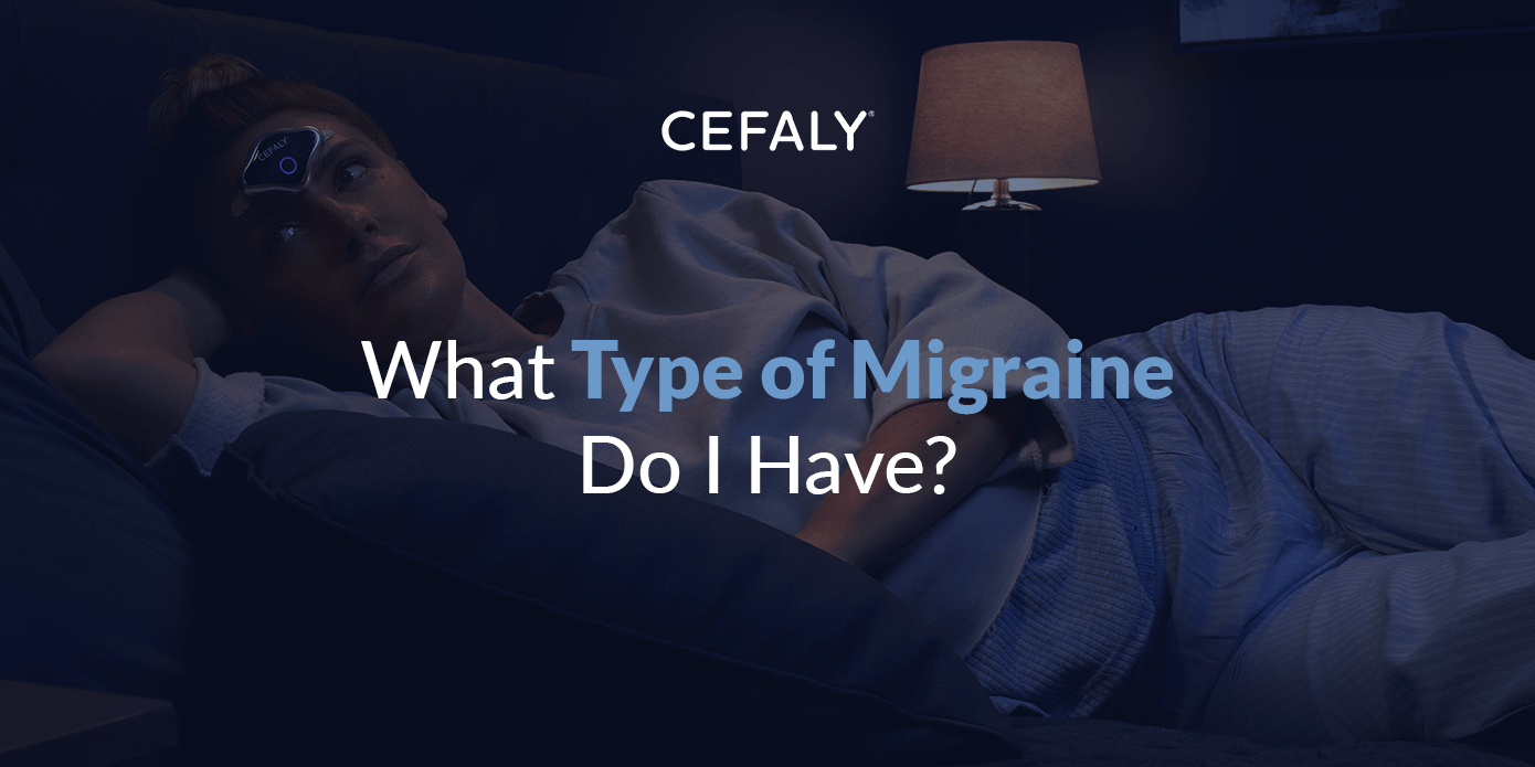 What Type Of Migraine Do I Have?