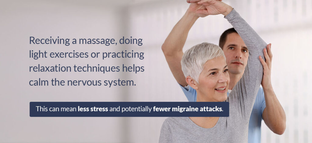 receiving massage or doing light exercises helps relieve stress 