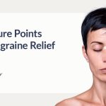 Pressure Points for Migraine Relief